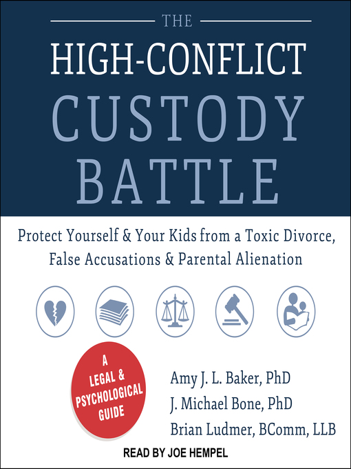 Title details for The High-Conflict Custody Battle by Amy J.L. Baker, PhD - Available